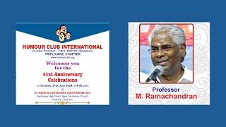 Professor M Ramachandran l 41st Anniversary Celebration l Humour Club International l21st July, 2024