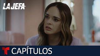 La Jefa | Capítulo 20: No quiero esperar | Telemundo