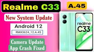 Realme C33 New System Update | A.45 Version Update