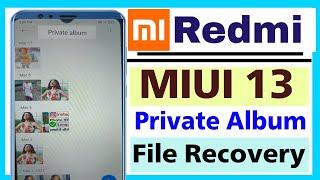 private album delete photo video vapas kaise laye | miui 13 restore private album file redmi | miui