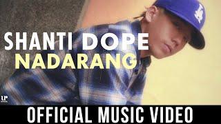 Shanti Dope - Nadarang (Official Music Video)