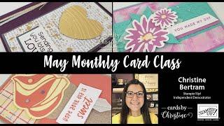 May 2024 Monthly Card Class with Cards by Christine