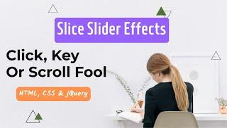 Slice Slider Website Effects with HTML, SCSS& jQuery