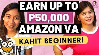 VIRTUAL ASSISTANT JOB | EARN UP TO P50,000 AS AMAZON VA (KAHIT BEGINNER)