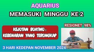 AQUARIUS,,,minggu ke 2,,,KEBENARAN YANG TERUNGKAP..