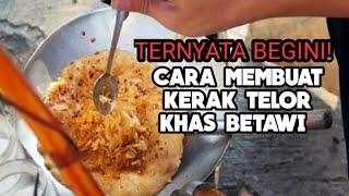 Ternyata Begini Proses Membuat Kerak Telor Khas Betawi