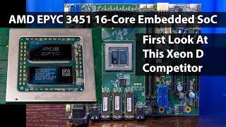 AMD EPYC 3451 16 core Hands-on and What it Means for the Embedded Market