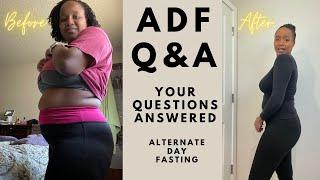 ADF Q&A | ANSWERING YOUR QUESTIONS ABOUT ALTERNATE DAY FASTING