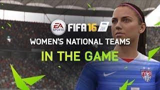 FIFA 16 Trailer - Women's National Teams are IN THE GAME