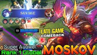 SAVAGE! Hard Game, Moskov Late Game Monster - Top 1 Global Moskov by Suoer Auuwel. - Mobile Legends