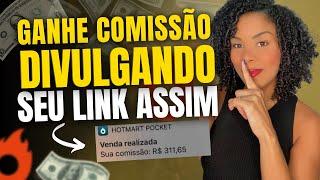 COMO DIVULGAR O LINK DE AFILIADO: As melhores formas de VENDER como Afiliado (Guia Completo)