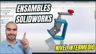 ️ Ensambles SolidWorks | Nivel Intermedio