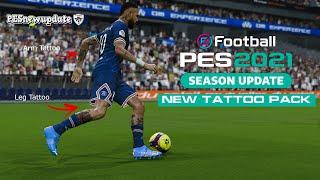 PES 2021 New TattooPack ( Arm + Leg Tattoo )