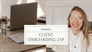 Ultimate Client Onboarding Automation Using Zapier