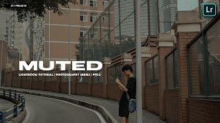 Muted (PTG2) | Free Lightroom Preset | Free DNG.