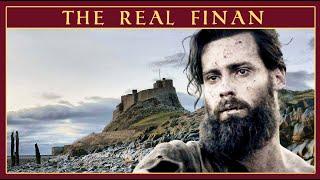 The True Story of Saint Finan of Lindisfarne | The Last Kingdom