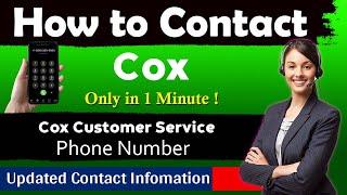 Cox Customer Service Number | How to contact Cox Customer Service| phone number Cox