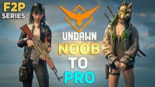 FROM NOOB TO PRO - F2P SERIES #1 - Undawn