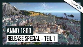 ANNO 1800 - Release Special - Teil 1 | Ubisoft-TV [DE]