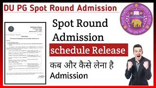 Delhi University PG Spot Round Admission Schedule Released  l How to check details and apply