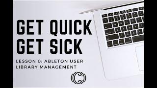 Lesson 0: Ableton User Library Management