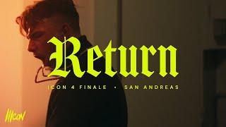 ICON 4 | San Andreas - Return (Prod. Encore) Offizielles Musikvideo