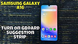 How to Turn On Gboard Suggestion Strip on Samsung Galaxy A16