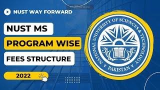 NUST MS Fee Structure - Program wise Fee Structure