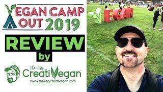 VEGAN CAMP OUT 2019  REVIEW  by The Very CreatiVegan 