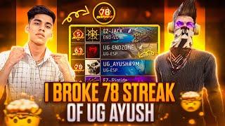 Destroy 78 STREAK  Of UG AYUSH And Region Top 1 In LIVE 