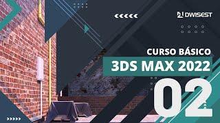 Introducción a 3ds Max 2022 - Curso Básico Parte 2 - Tutorial en Español