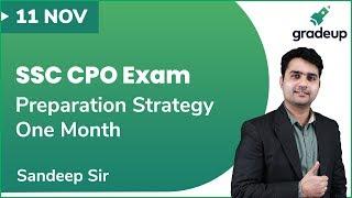 SSC CPO Exam Preparation Strategy One Month for SSC | Gradeup