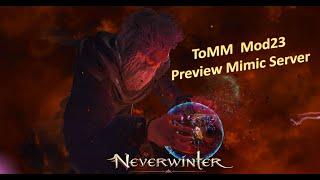 Neverwinter M23 - Preview Server -ToMM Boosted at 50k IL