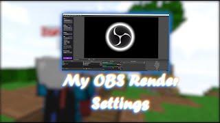 My OBS Recording settings. (Smooth motion blur)