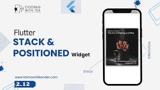 2.12 - Flutter Stack and Positioned Widget 2023 - Flutter Basics