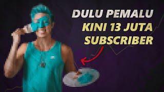 YouTuber Pemalu INI Akhirnya Sukses RAIH 13 Juta Subscriber