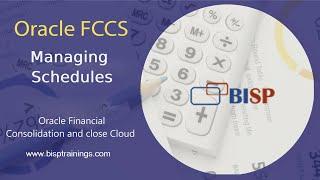 FCCs Manage Schedule | FCCS Year End Closing | Financial Consolidation and Close | BISP FCCS