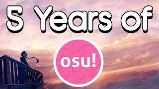 My 5 Years of osu! Improvement