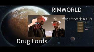 RimWorld: Drug Lords|Episode: 4