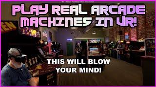 Play REAL arcade machines in VR! - Arcade Time Capsule