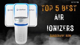 Top 5 Best Air Ionizers of 2023 | Improved Air Quality and Well-Being