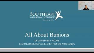 All About Bunions with Dr. Gabriel Galan | Southeast Orthopedic Specialists