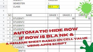 AUTOMATIC HIDE ROW IF ROW IS BLANK & RENAME SHEET BASED ON CELL VALUE USING APPS SCRIPT