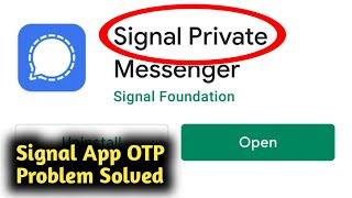 Fix Signal App OTP Problem Solved