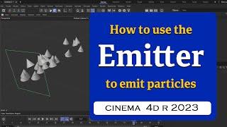 How to use the Emitter in Cinema 4D 2023  @MaxonVFX​