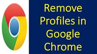 Remove Chrome Profile | How to Remove a Profile in Google Chrome? | Delete Google Chrome Profile