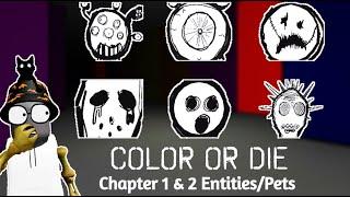 Color Or Die Chapters 1 & 2 Entities/Pets - How To Find Entities/Pets In Color Or Die - Ep 1