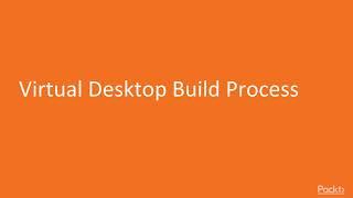 Learning VMware Horizon 7.x: Virtual Desktop Build Process|packtpub.com
