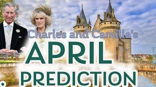 King Charles and Queen Camilla's April Prediction