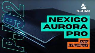 NexiGo Aurora Pro: Setup Instructions - Episode 2